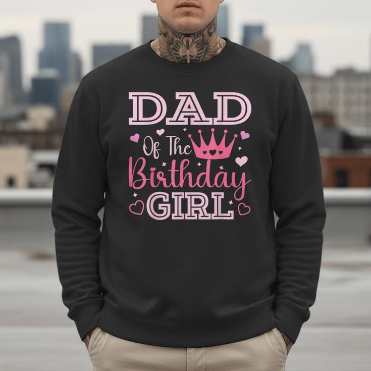 Dad Of The Birthday Girl Cute Pink Matching Family Party Men Sweatshirt