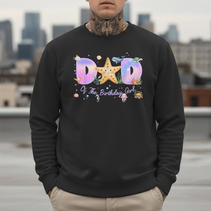 Dad Of The Birthday Girl One-Der The Sea Family Matching Men Sweatshirt