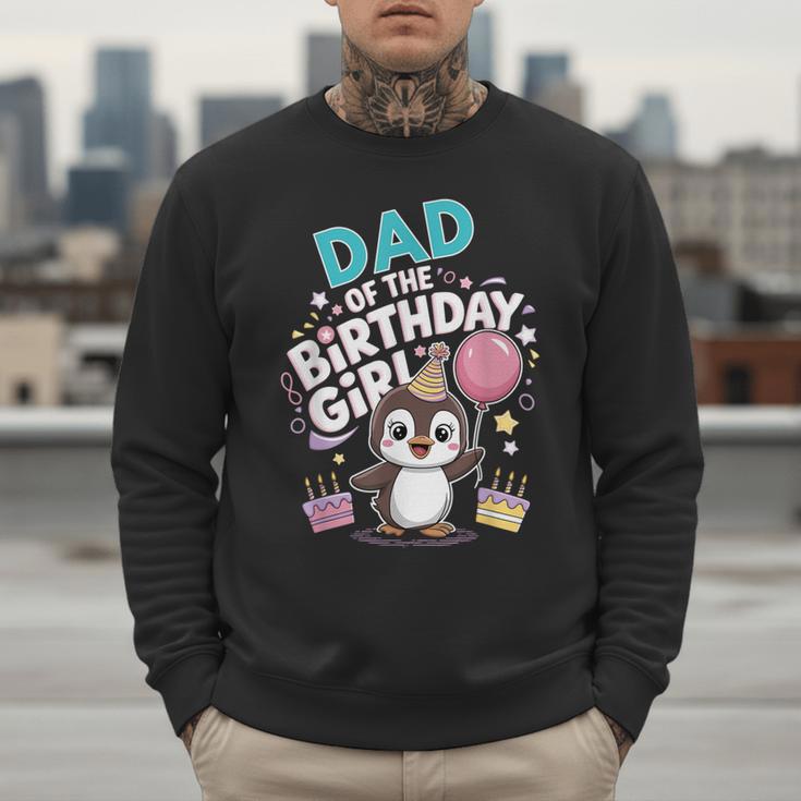 Dad Of The Birthday Girl Pesto Baby Penguin Party Men Sweatshirt