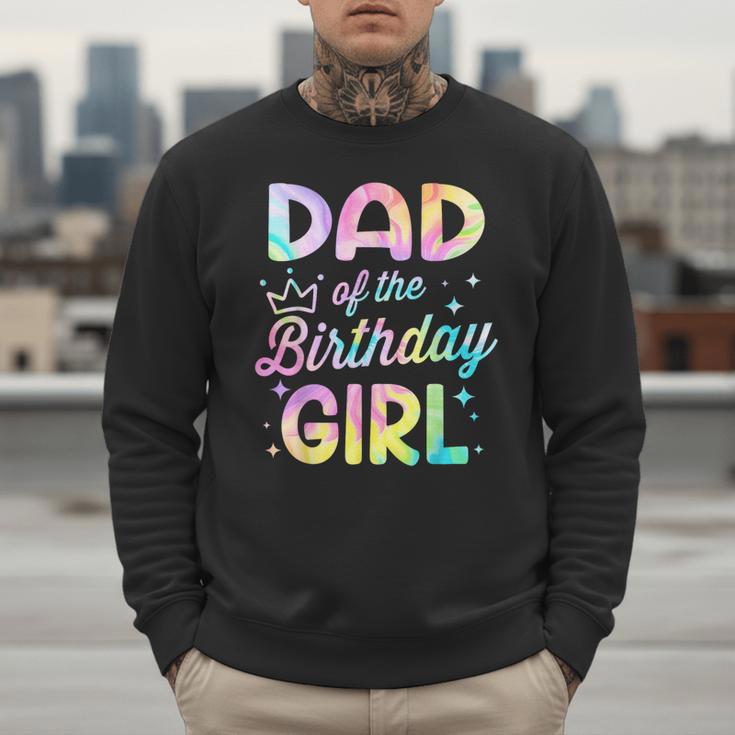 Dad Of The Birthday Girl Tie Dye Girl Bday Party Men Sweatshirt