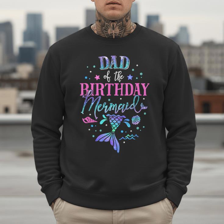 Dad Of The Birthday Mermaid Party Matching Family Daddy Men Sweatshirt
