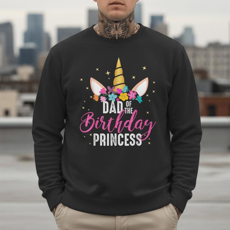 Dad Of The Birthday Princess Father Unicorn Birthday Men Sweatshirt
