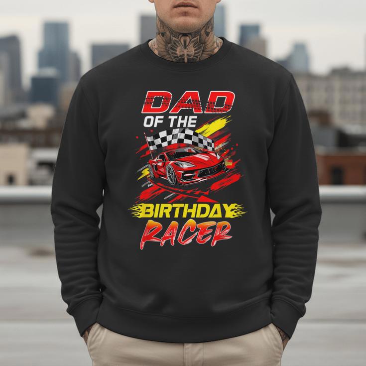 Dad Of The Birthday Racer Race Car Party Family Matching Men Sweatshirt