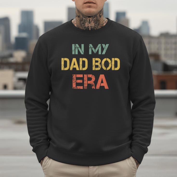 In My Dad BOD Era Dad BOD Retro Vintage Father's Day Men Sweatshirt