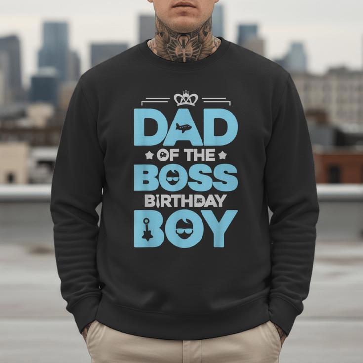 Dad Of The Boss Birthday Party Outfit Like A Boss Daddy Men Sweatshirt