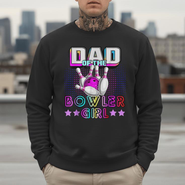 Dad Of The Bowler Girl Matching Family Bowling Birthday Men Sweatshirt