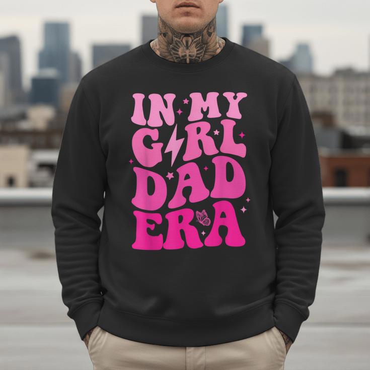 In My Dad Era Girl Groovy Retro Papa Fathers Day Men Sweatshirt