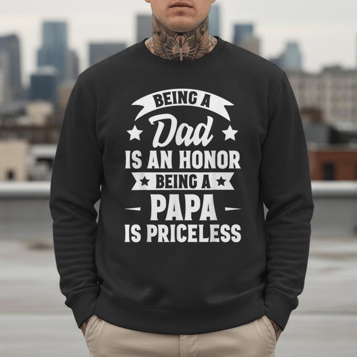 Being A Dad Is An Honor Being A Papa Is Priceless Men Sweatshirt