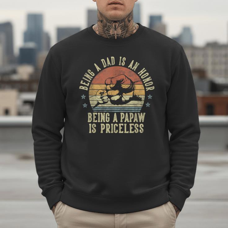 Being A Dad Is An Honor Being A Papaw Is Priceless Papaw Men Sweatshirt