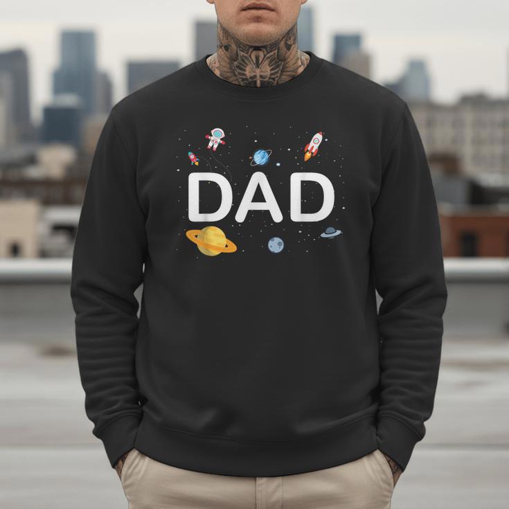 Dad Outer Space Birthday Party Family Boys Girls Men Sweatshirt Dad Outer Space Birthday Party Family Boys Girls Men Sweatshirt