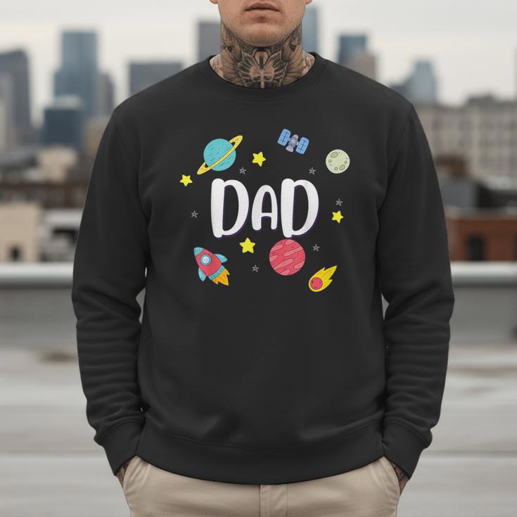 Dad Outer Space Galaxy Birthday For Family Men Sweatshirt Dad Outer Space Galaxy Birthday For Family Men Sweatshirt