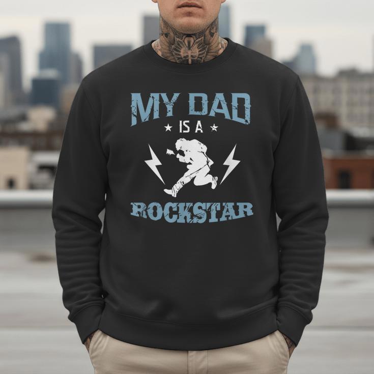 MY DAD IS A ROCKSTAR DADDY Father Sday Men Sweatshirt