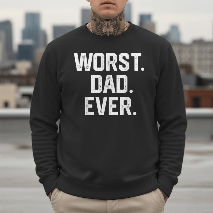 Dad Shirt – Worst Dad Ever Joke Tee Men Sweatshirt Dad Shirt – Worst Dad Ever Joke Tee Men Sweatshirt