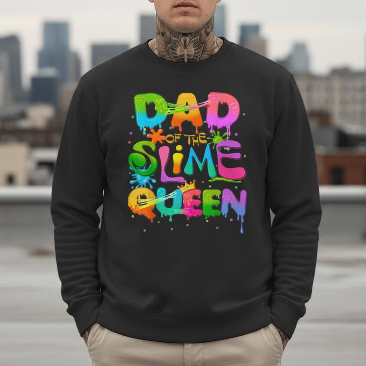 Dad Of The Slime Queen Birthday Family Matching Party Men Sweatshirt Dad Of The Slime Queen Birthday Family Matching Party Men Sweatshirt
