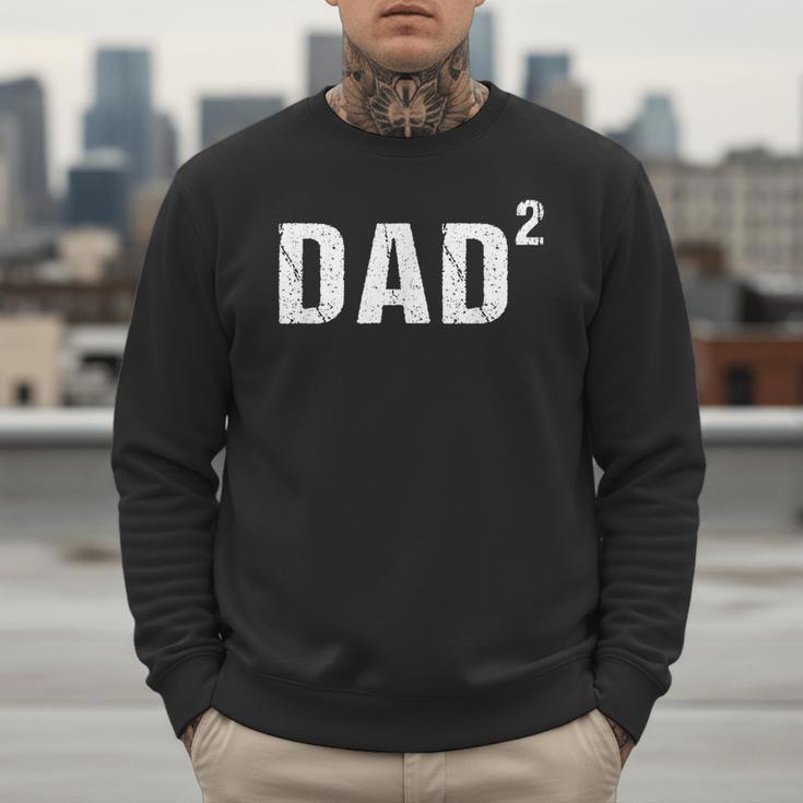 Dad Squared Dad Of Two Men Sweatshirt