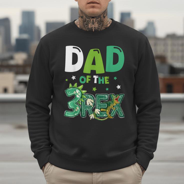 Dad Of The Three Rex Birthday Dinosaur Family Matching Men Sweatshirt