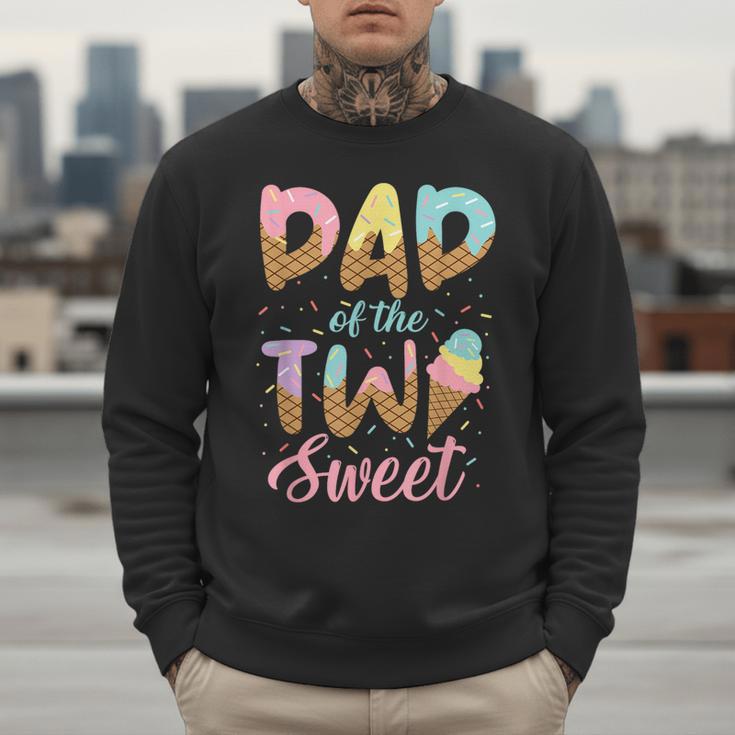 Dad Of The Two Sweet Birthday Girl Ice Cream Lovers 2nd Men Sweatshirt Dad Of The Two Sweet Birthday Girl Ice Cream Lovers 2nd Men Sweatshirt