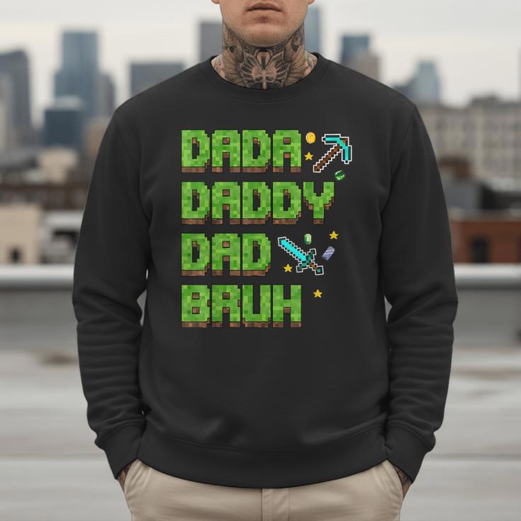 Dada Daddy Dad Bruh Father's Day Game Pixel Men Sweatshirt
