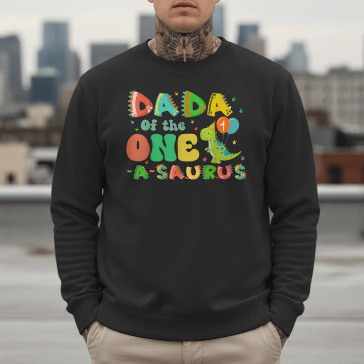 Dada Of The One-A-Saurus 1st Birthday Boy Dinosaur Family Men Sweatshirt