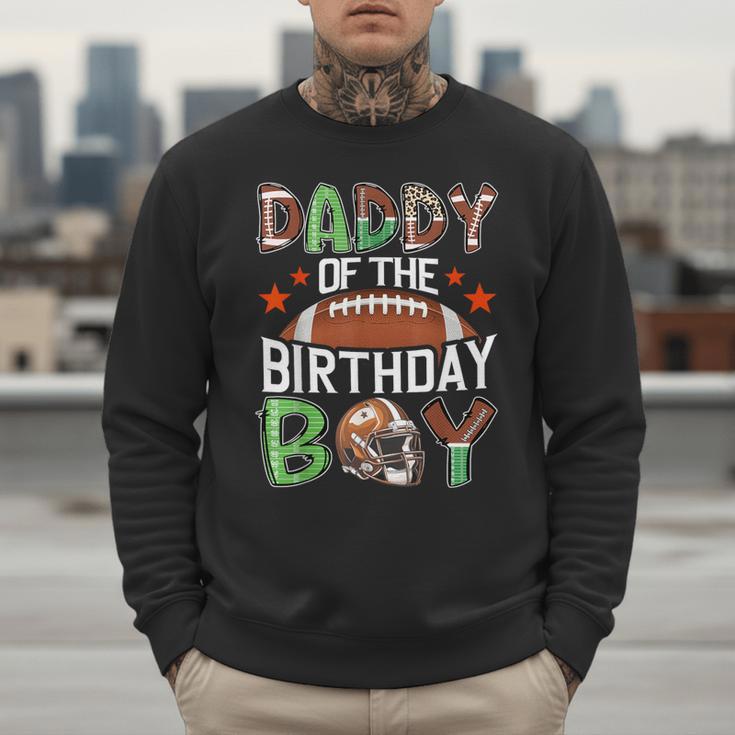 Daddy Of The Birthday Boy Game Day Football Men Sweatshirt