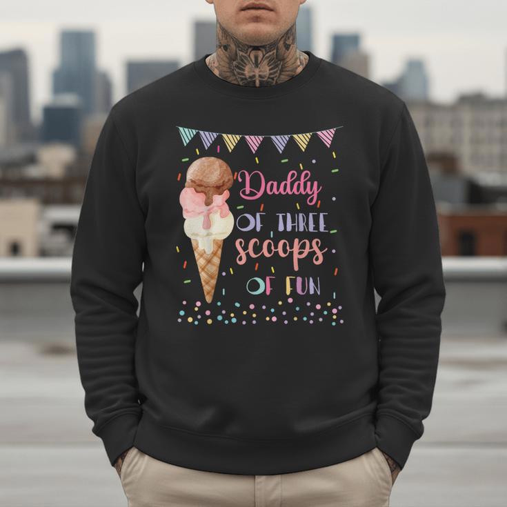 Daddy Dad Ice Cream Third Birthday Three Scoops Of Fun Men Sweatshirt