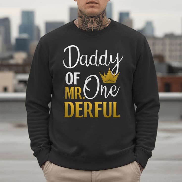 Daddy Of Mr Onederful 1st Birthday Father's Day First Daddy Men Sweatshirt