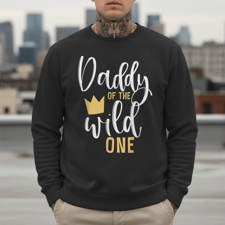 Daddy Of The Wild One Shirt 1st Birthday First Thing Dad Tee Men Sweatshirt