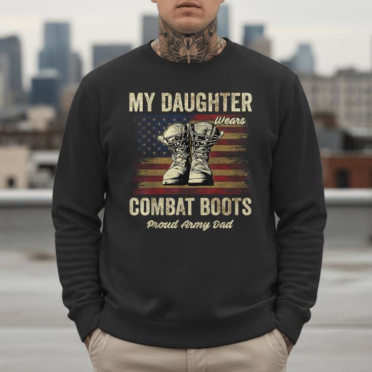 My Daughter Wears Combat Boots Proud Army Dad Veteran Day Men Sweatshirt