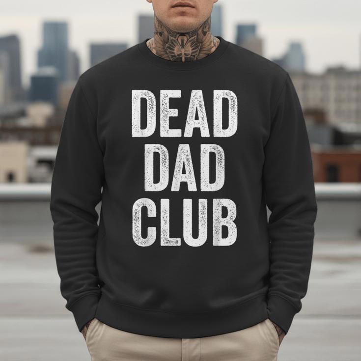 Dead Dad Club Vintage Saying Men Sweatshirt