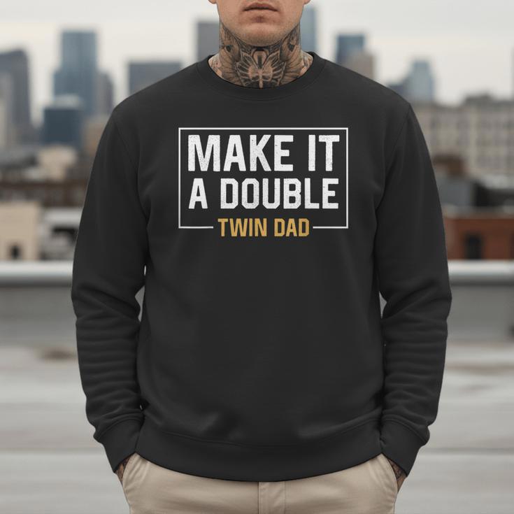 Make It A Double Twin Dad Fathers Day T-Shirt Men Sweatshirt