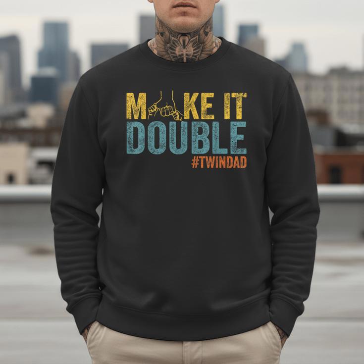 Make It A Double Twin Dad New Dad Expecting Twins Men Sweatshirt