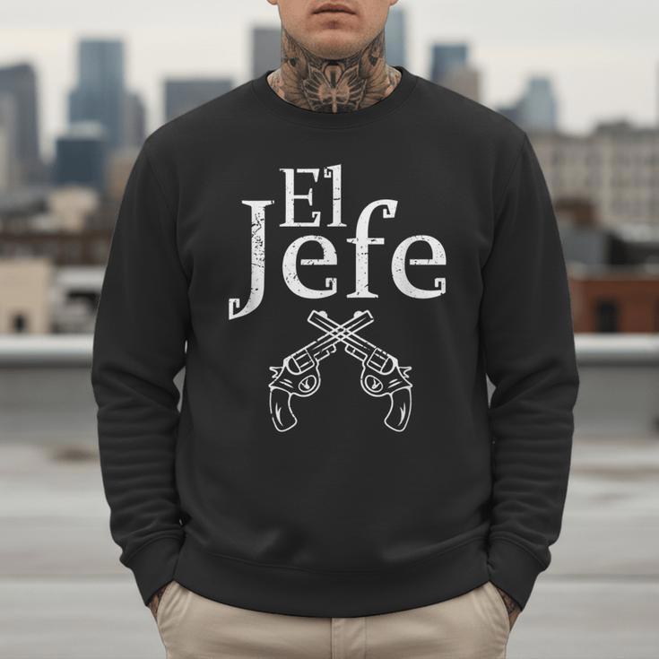 El Jefe Shirt The Boss Mexican Guns Dad For Men Men Sweatshirt