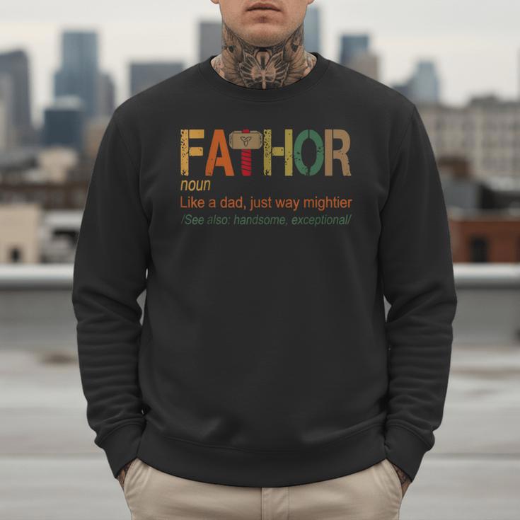 FA-Thor Like Dad Just Way Mightier Hero Fathers Day Small Men Sweatshirt