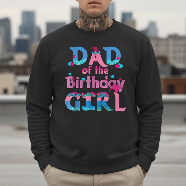 Family Party Decorations Dad Of The Birthday Girl T-Shirt Men Sweatshirt