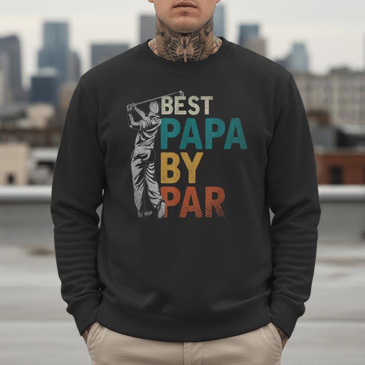 Fathers Day Golfer Dad Golfing Best Papa By Par Golf Men Sweatshirt