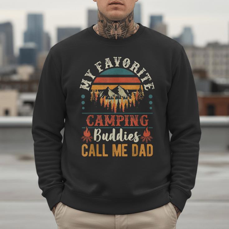 My Favorite Camping Buddies Call Me Dad Father Sayings Men Sweatshirt