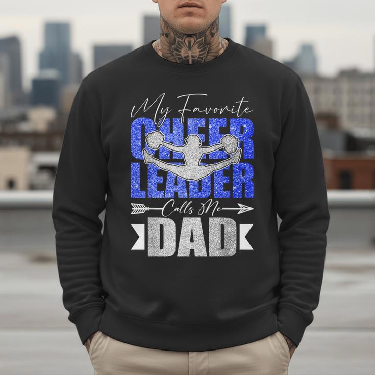 My Favorite Cheerleader Calls Me Dad Cheer Dad Fathers Day Men Sweatshirt