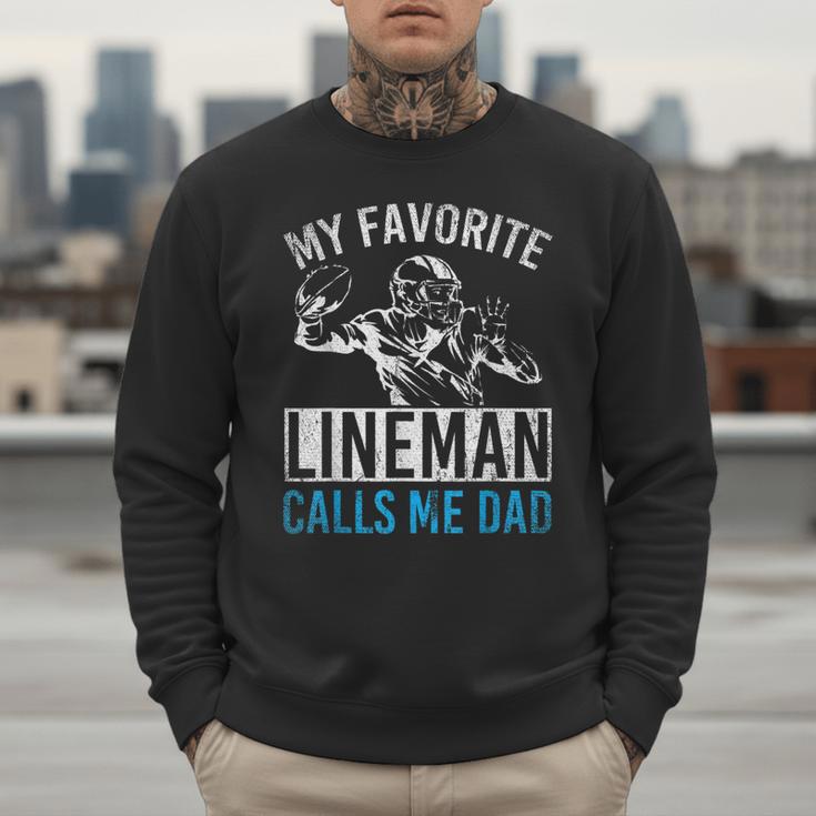 My Favorite Lineman Calls Me Dad American Football Lineman Men Sweatshirt