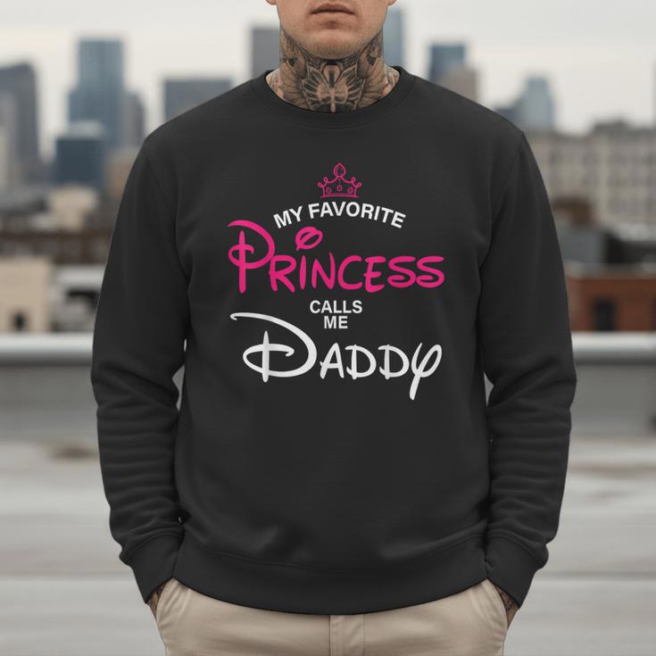 My Favorite Princess Calls Me Daddy Daughter Fathers Day Men Men Sweatshirt