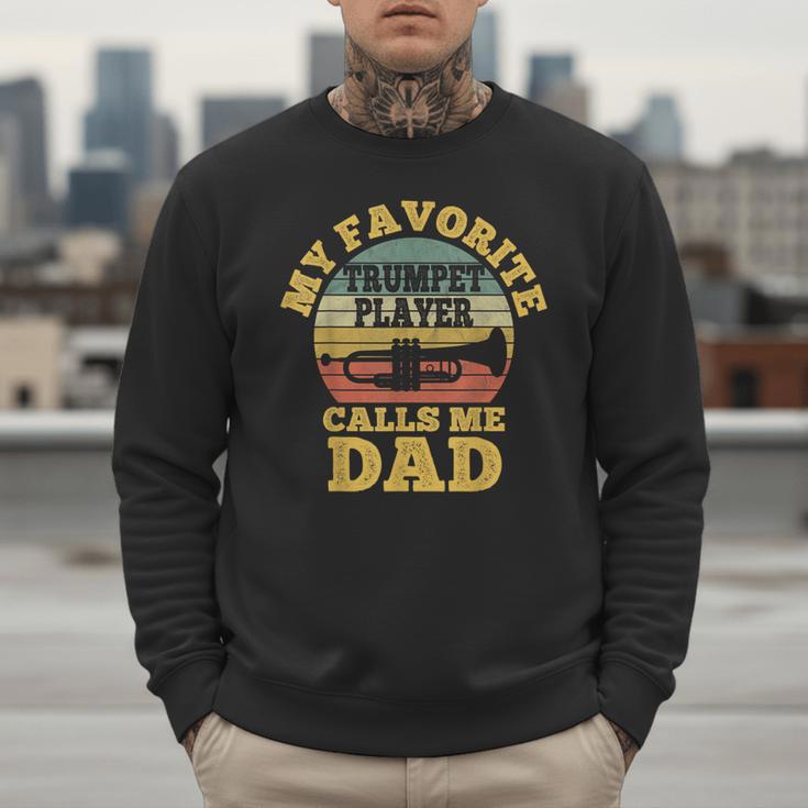 My Favorite Trumpet Player Calls Me Dad Father Vintage Men Sweatshirt