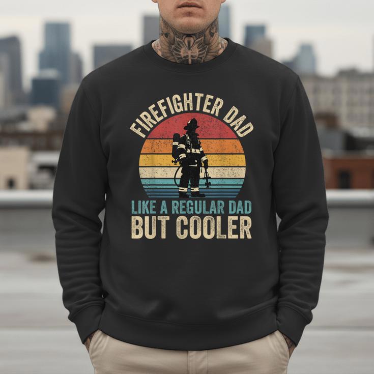 Firefighter Dad Like Regular Dad But Cooler Father's Day Men Sweatshirt Firefighter Dad Like Regular Dad But Cooler Father's Day Men Sweatshirt