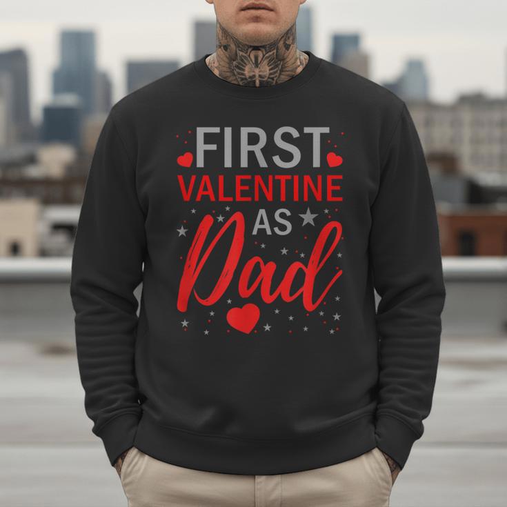 My First Valentine As Dad 2025 For a Proud New Father Men Sweatshirt
