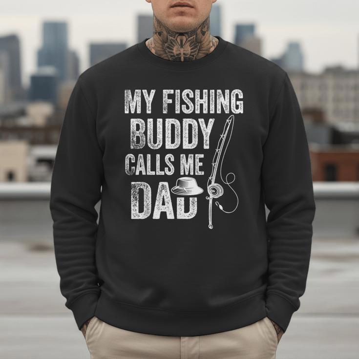 My Fishing Buddy Calls Me Dad Fisherman Men Sweatshirt