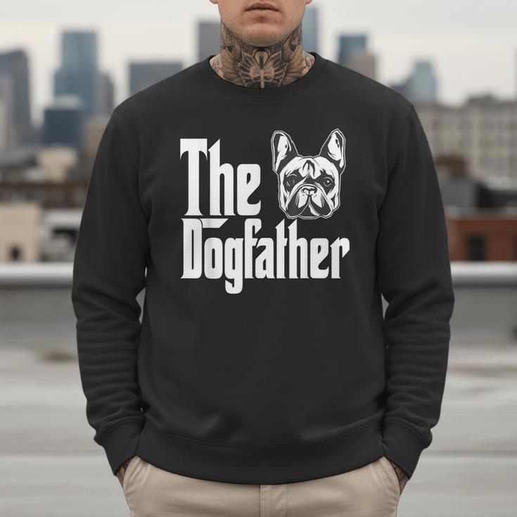 French Bulldog Dog Dad Dogfather Dogs Daddy Father Men Sweatshirt