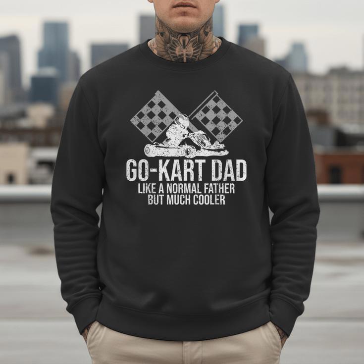 Go-Kart Dad Shirt Kart Racing Go-Cart Karting For Daddy Men Sweatshirt