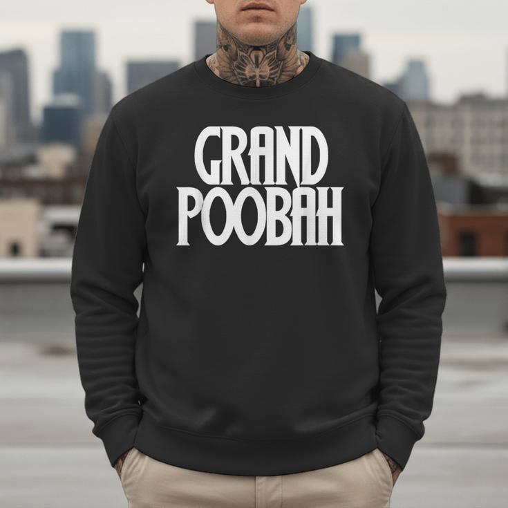 Grand Poobah Shirt For Fathers Day Dad T-Shirt Men Sweatshirt Grand Poobah Shirt For Fathers Day Dad T-Shirt Men Sweatshirt