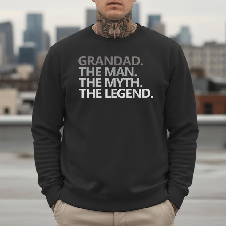 Grandad The Man Myth Legend Grandpa Papa Men Sweatshirt