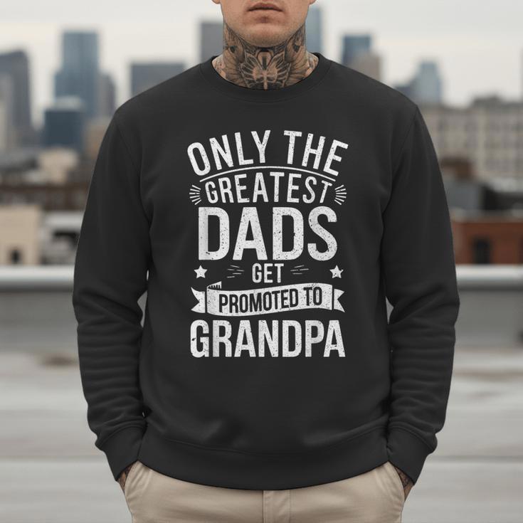 Only The Greatest Dads Get Promoted To Grandpa Shirt Men Men Sweatshirt