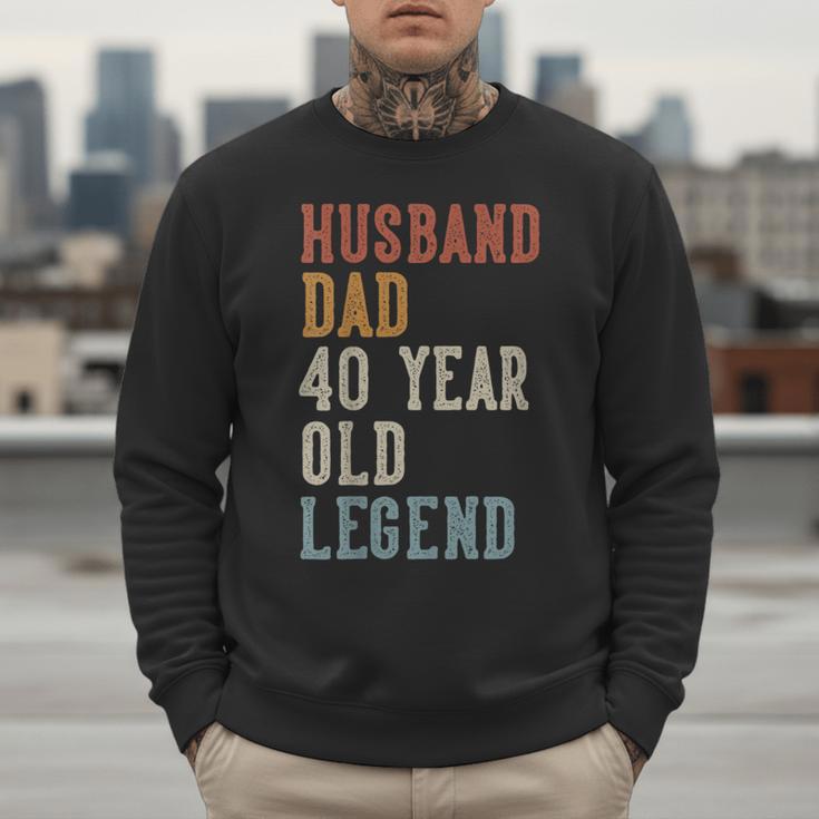 Husband Dad 40 Year Old Legend 40th Birthday Men Sweatshirt