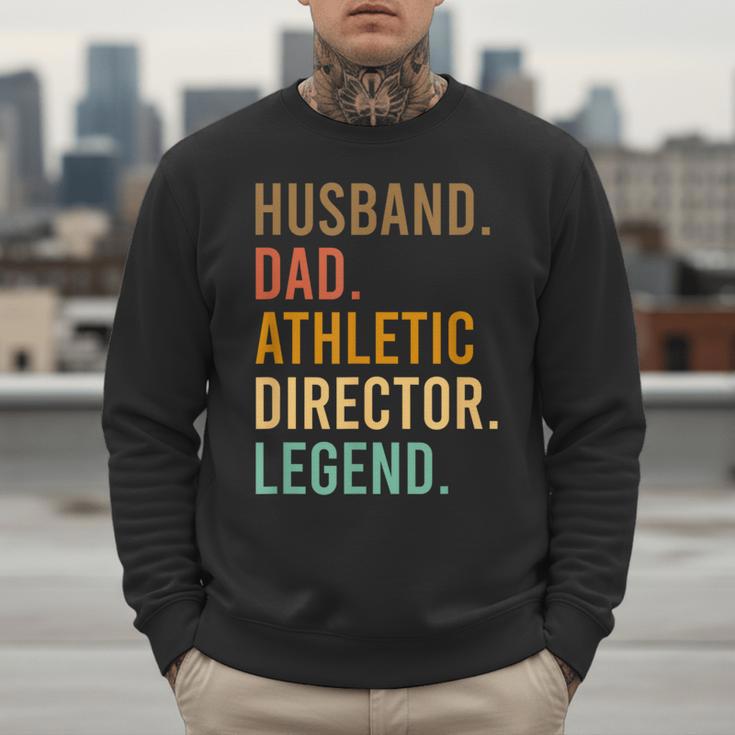 Husband Dad Athletic Director Legend Athletic Directors Men Sweatshirt
